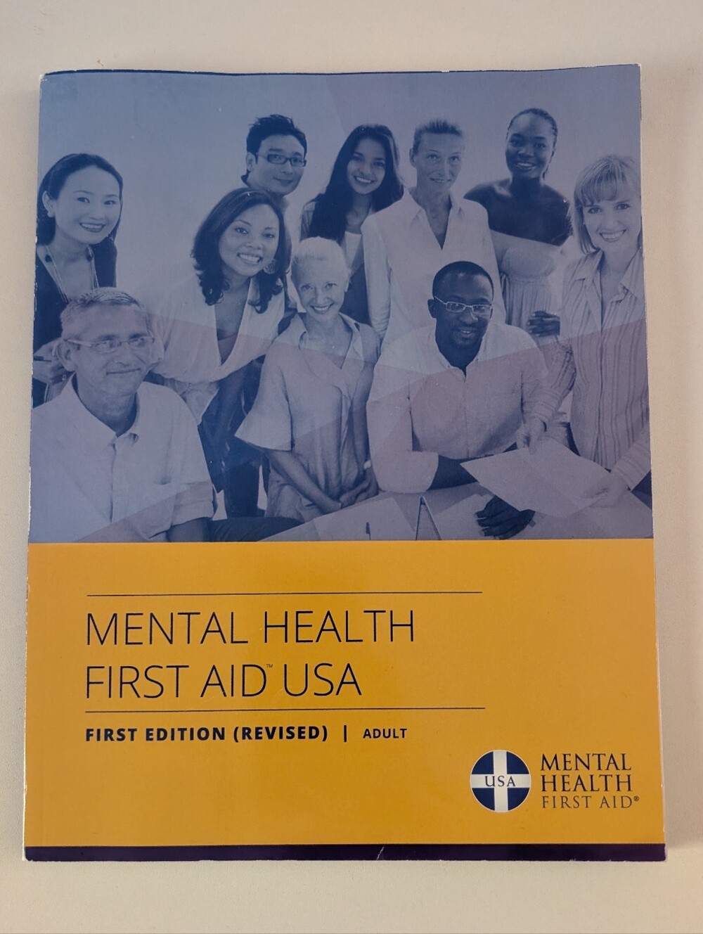 Mental Health First Aid USA First Edition Revised Adult Paperback Study Guide
